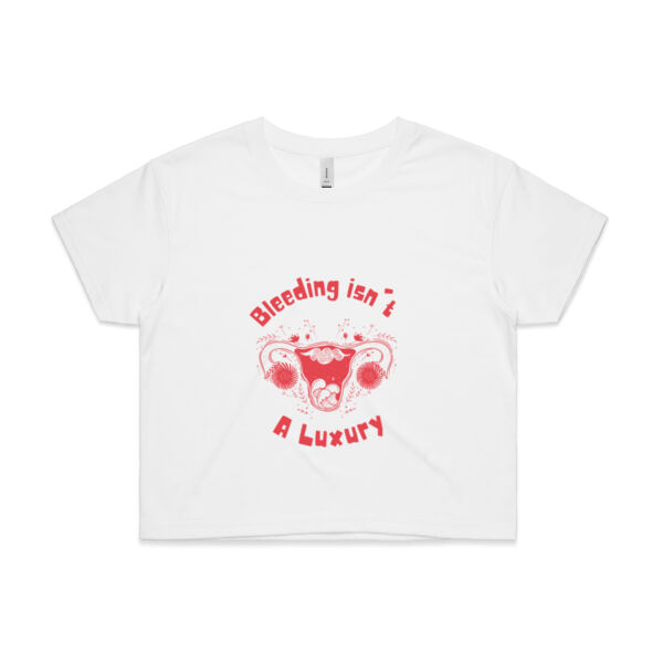 Bleeding isn't A luxury - big logo  - Womens Crop Tee Thumbnail